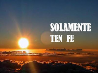 Solamente ten fe