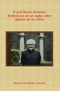 P. José Rivera Ramírez P. José Rivera Ramírez