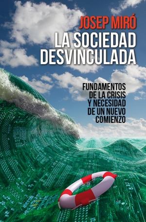 La sociedad desvinculada